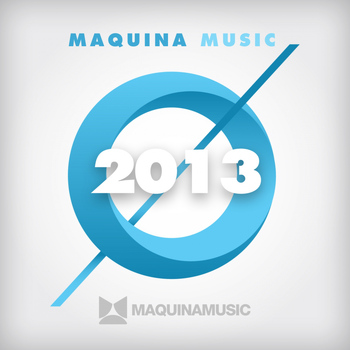 Various Artists - Maquina Music 2013