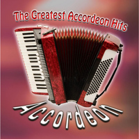 Accordeon - The Greatest Accordeon Hits