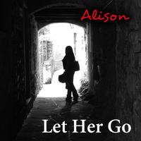 Alison - Let Her Go