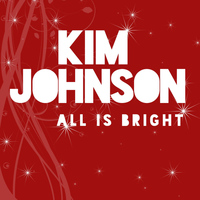Kim Johnson - All Is Bright