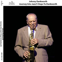 Johnny Dankworth - Journey Into Jazz/5 Steps to Dankworth