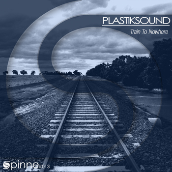 Plastiksound - Train To Nowhere