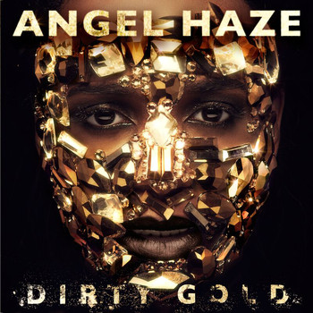 Angel Haze - Dirty Gold (Explicit)