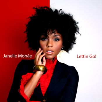 Janelle Monáe - Lettin Go (Single)