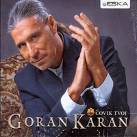 Goran Karan - Covik Tvoj