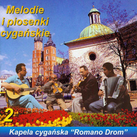 Romano Drom - Melodie i piosenki cyganskie 2