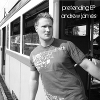 Andrew James - Pretending (EP) 2004