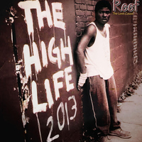 Reef the Lost Cauze - High Life 2013