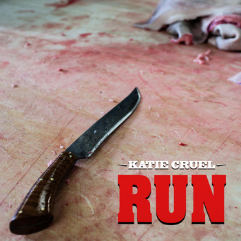 Katie Cruel - Run