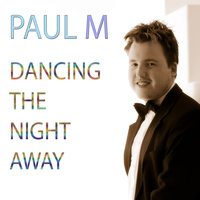 Paul M - Dancing the Night Away