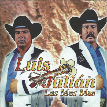 Luis Y Julian - Las Mas Mas