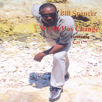 Bill Spencer - World Has Change
