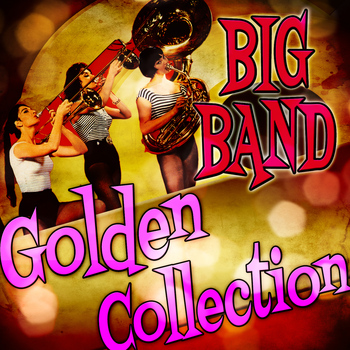 Various Artists - Big Band Golden Collection