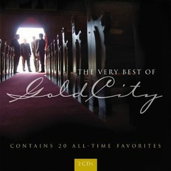 Gold City - The Very Best of Gold City