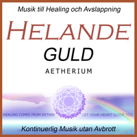 Aetherium - Helande Guld: Kontinuerlig Musik utan Avbrott