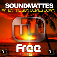Soundmattes - When the Sun Comes Down