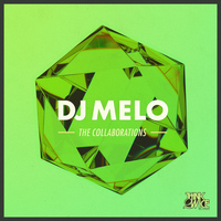 DJ Melo - The Collaborations