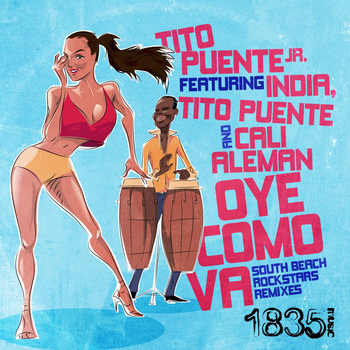 Tito Puente Jr. Featuring India, Tito Puente & Cali Aleman - Oye Como Va (South Beach Rockstars Remixes)