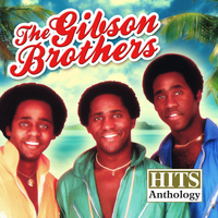 The Gibson Brothers - Hits Anthology