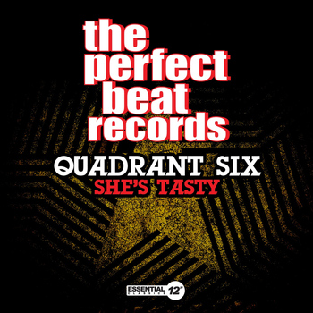 Quadrant Six - She's Tasty
