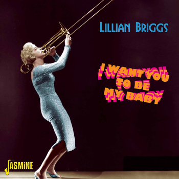 Lillian Briggs - I Want You to Be My Baby