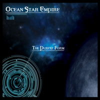 Ocean Star Empire - The Purest Form