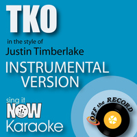 Off The Record Instrumentals - TKO (In the Style of Justin Timberlake) [Instrumental Karaoke Version]