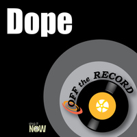 Off The Record - Dope