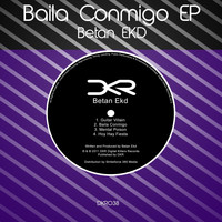 Betan Ekd - Baila Conmigo EP