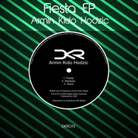 Armin Kido Hodzic - Fiesta Ep