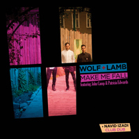 Wolf + Lamb - Make Me Fall