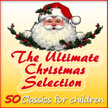 Various Artists - The Ultimate Christmas Selection: 50 Classics for Children