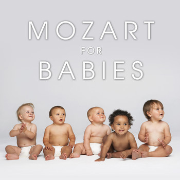 Various Artists & Wolfgang Amadeus Mozart - Mozart for Babies