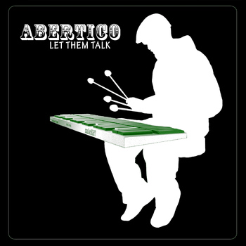 Abertico - Let Them Talk