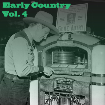 Various Artists - Early Country, Vol. 4