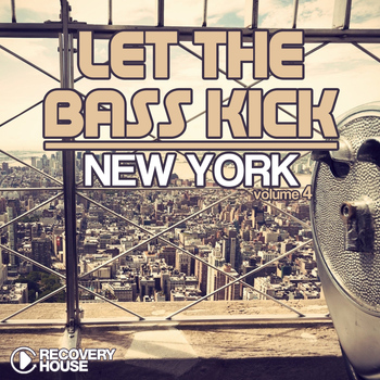 Various Artists - Let The Bass Kick In New York, Vol. 4