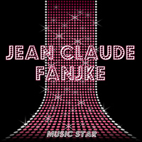 Jean Claude Fanjke - Music Star