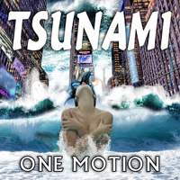 One Motion - Tsunami