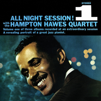 Hampton Hawes - All Night Session, Vol. 1 (Remastered)