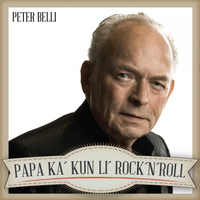 Peter Belli - Papa Ka' Kun Li Rock'n'Roll