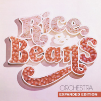 Rice & Beans Orchestra - Rice & Beans Orchestra (Expanded Edition) [Digitally Remastered]
