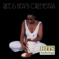 Rice & Beans Orchestra - Hits Anthology