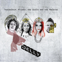 Jelly - Troubadour, Wizard, the Queen and the Machine