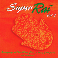 Various Artists - Super Raï, Vol. 3