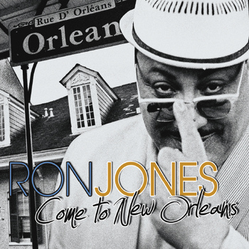 Ron Jones - Come to New Orleans