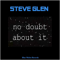 Steve Glen - No Doubt About It