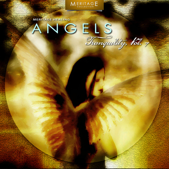 Various Artists - Meritage Healing: Angels (Tranquility), Vol. 7