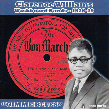 Clarence Williams - Gimme Blues: Clarence Williams' Washboard Bands 1926-29