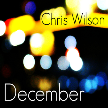 Chris Wilson - December
