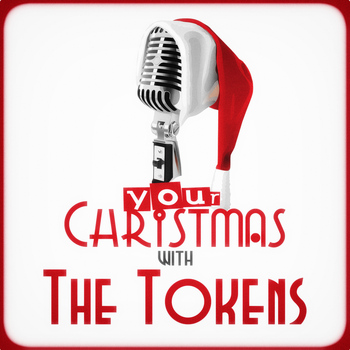 The Tokens - Your Christmas with the Tokens
